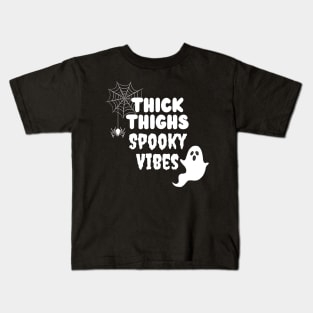 Thick Thighs Spooky Vibes (White) Kids T-Shirt